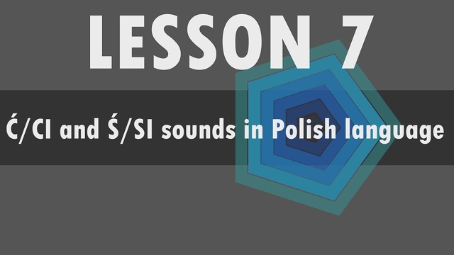 Polish alphabet: Ć - CI and Ś - SI sounds in Polish language