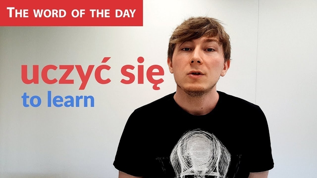 Learn Polish Language: The word of the day - uczyć się